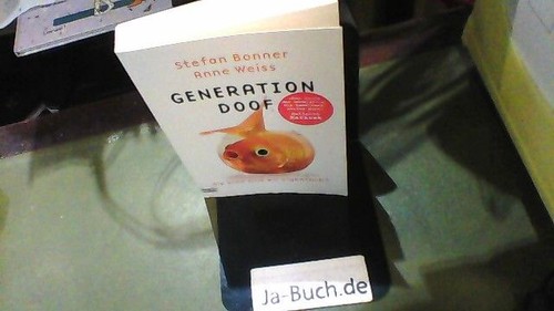 Generation doof wie - :, blöd