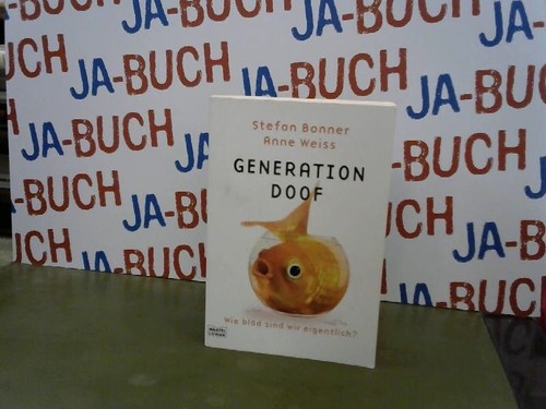 Generation doof wie - generation,