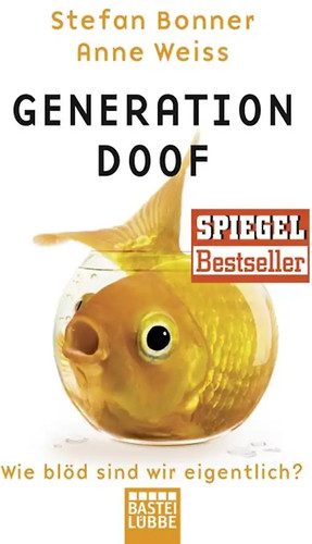 Generation doof wie blöd - generation,