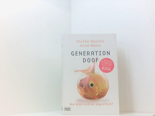 Generation doof wie blöd - doof:,