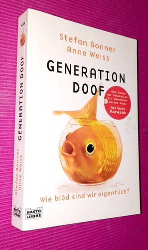 Generation doof wie - generation, sind