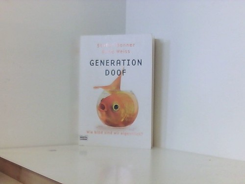 Generation doof wie blöd - generation, doof: