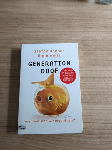 Generation doof wie blöd - generation, doof: