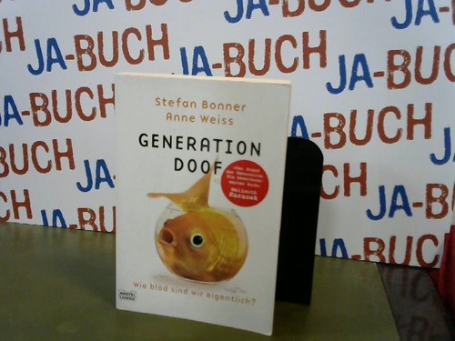 Generation doof wie blöd - generation,