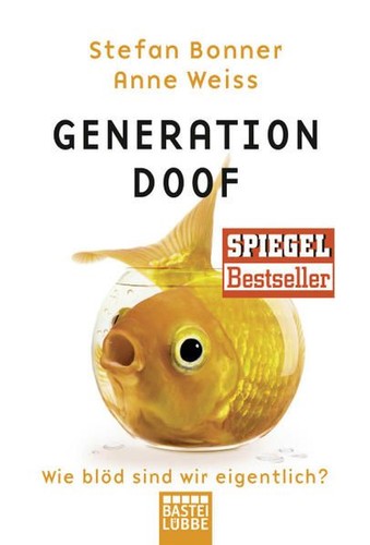 Generation doof wie blöd - generation,