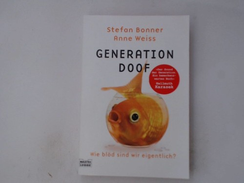 Generation doof wie blöd - generation,