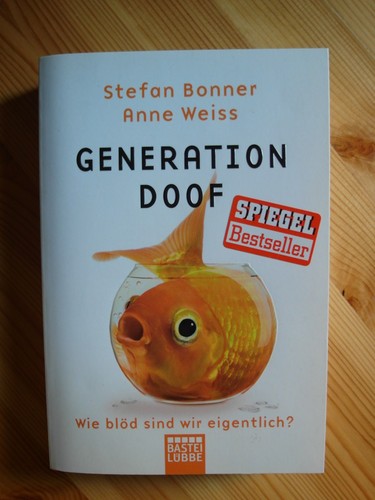 Generation doof wie blöd - doof,