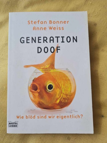 Generation doof wie blöd - generation,