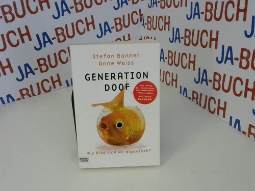 Generation doof wie blöd - doof:,