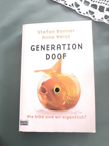 Generation doof wie - generation,