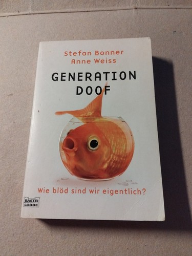 Generation doof wie blöd - generation, doof.