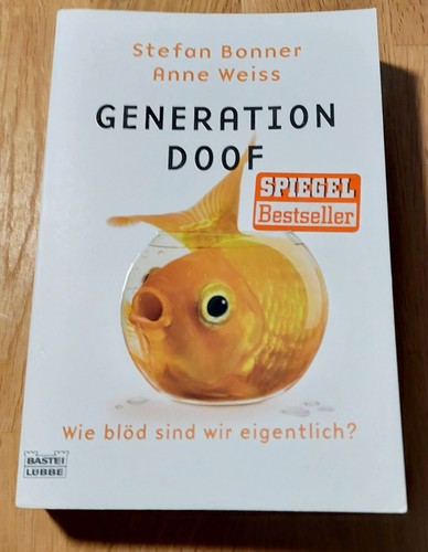 Generation doof wie - doof:,