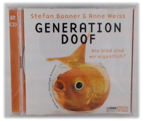 Generation doof wie blöd - generation, doof: