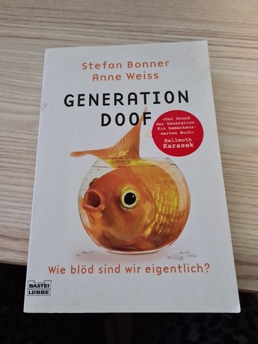 Generation doof wie blöd - wie,