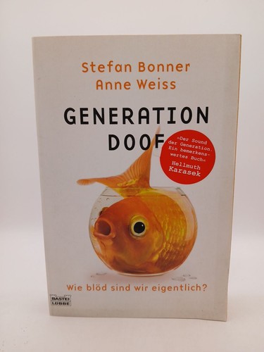 Generation doof wie - generation, blöd