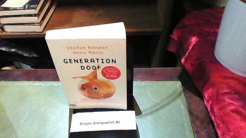 Generation doof wie blöd - doof:,